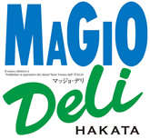 MAGIO DELI博多